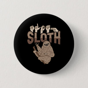 Badge Rond 5 Cm Sloth Asl Gesture main sourde perte d'audition sen