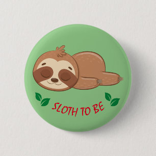 Badge Rond 5 Cm Sloth   Modèle mignon à couchage