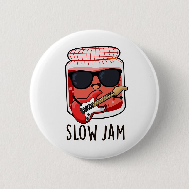 Badge Rond 5 Cm Slow Jam Funny Music Food Pun (Devant)