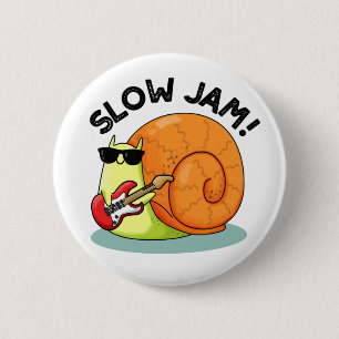 Badge Rond 5 Cm Slow Jam Funny Music Snail Pun