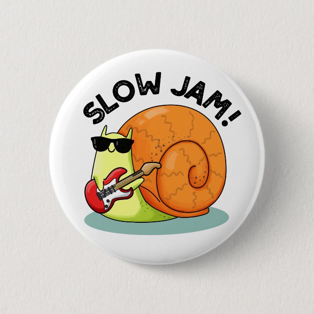 Badge Rond 5 Cm Slow Jam Funny Music Snail Pun (Devant)