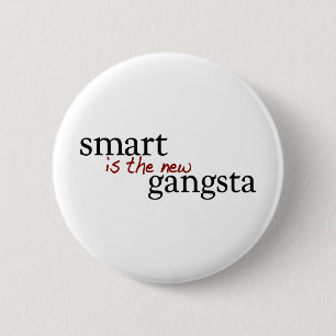 Badge Rond 5 Cm Smart est le nouveau Gangsta