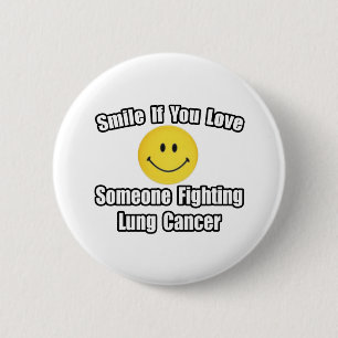 Badge Rond 5 Cm Smile...Love Someone Fighting Lung Cancer