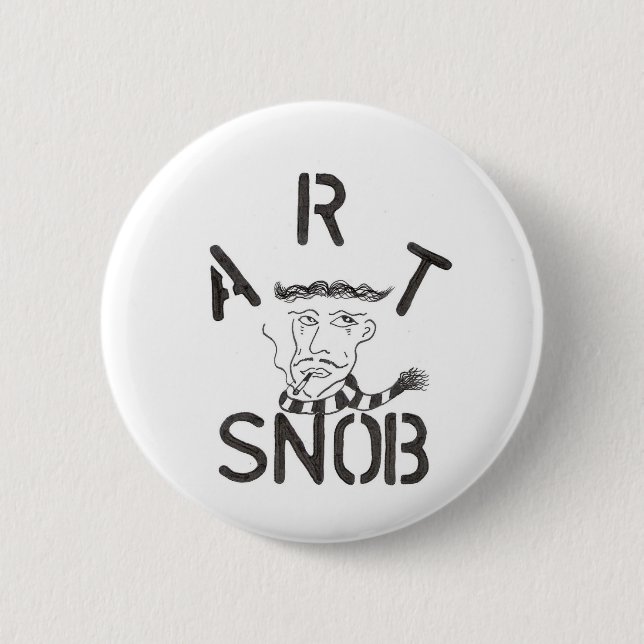 Badge Rond 5 Cm "Snob d'art " (Devant)