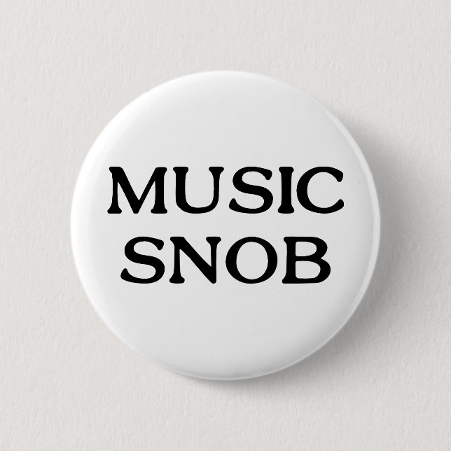 Badge Rond 5 Cm Snob de musique (Devant)