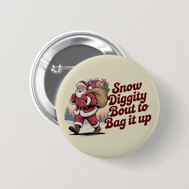 Badge Rond 5 Cm Snow Diggity Bout to Bag It Up 90s Christmas Retro (Devant & derrière)