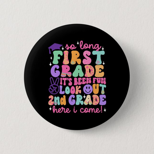 Badge Rond 5 Cm So Long First Grade Graduation 2nd Grade Here I Co (Devant)