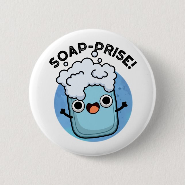 Badge Rond 5 Cm Soap-prix Funny Surpris Soap Pun (Devant)