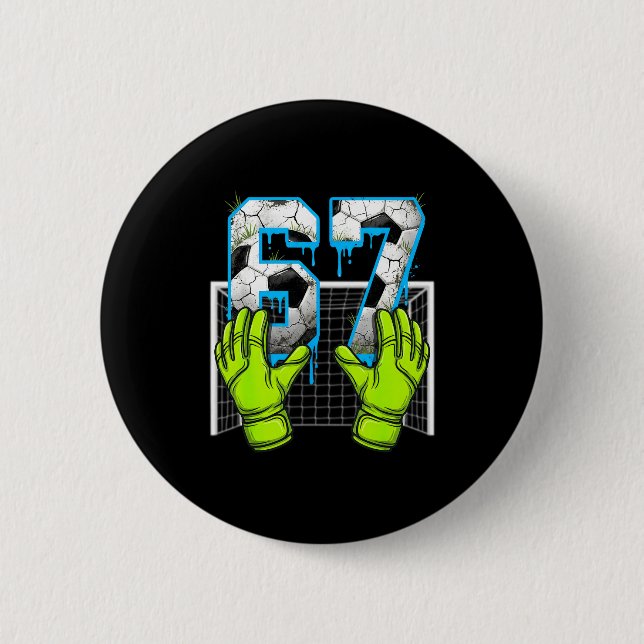 Badge Rond 5 Cm Soccer Drip 67 Six Seven Funny Gen Alpha Meme Desi (Devant)