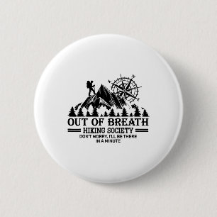 Badge Rond 5 Cm Société de randonnée essoufflée
