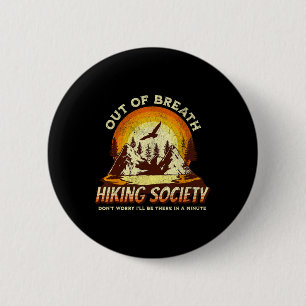 Badge Rond 5 Cm Société de randonnée essoufflée rétro Hommes Femme