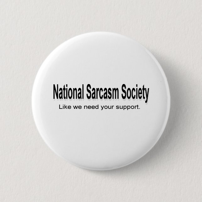 Badge Rond 5 Cm Société nationale de sarcasme (Devant)