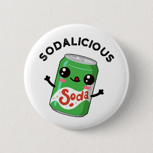 Badge Rond 5 Cm Soda licious Funny Soda Pop Pun