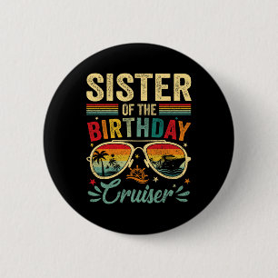 Badge Rond 5 Cm Sœur de la croisière de la personne qui fête son a
