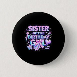Badge Rond 5 Cm Sœur de la fête d'anniversaire de famille assortie