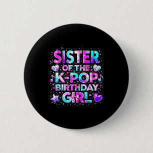 Badge Rond 5 Cm Sœur des filles d'anniversaire k-pop musique corée