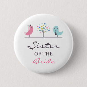 Badge Rond 5 Cm Soeur des oiseaux de jeune mariée épousant le