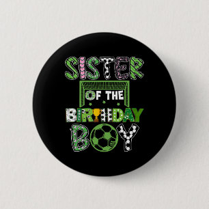 Badge Rond 5 Cm Sœur du garçon qui fête son anniversaire Anniversa
