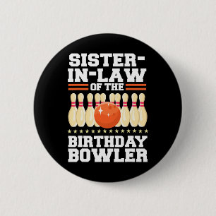 Badge Rond 5 Cm Soeur En Droit Du Bowler Anniversaire Bowling Birt