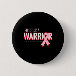 Badge Rond 5 Cm Soeur Est Un Guerrier Sensibilisation Au Cancer Du