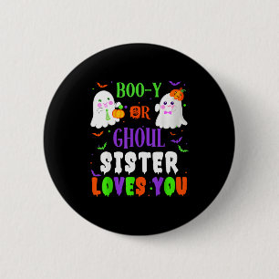 Badge Rond 5 Cm Sœur fantôme ou Boo t'aime Boo bébé Halloween