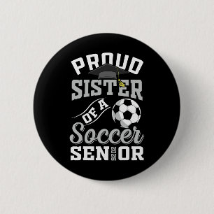 Badge Rond 5 Cm Sœur fière d'un senior de football Cl de 2026 dipl