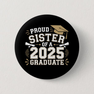 Badge Rond 5 Cm Sœur fière d'une famille de diplômé de la promotio