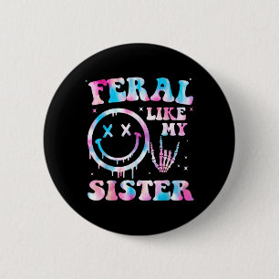 Badge Rond 5 Cm Sœur sauvage humour sarcastique de sœur amusante