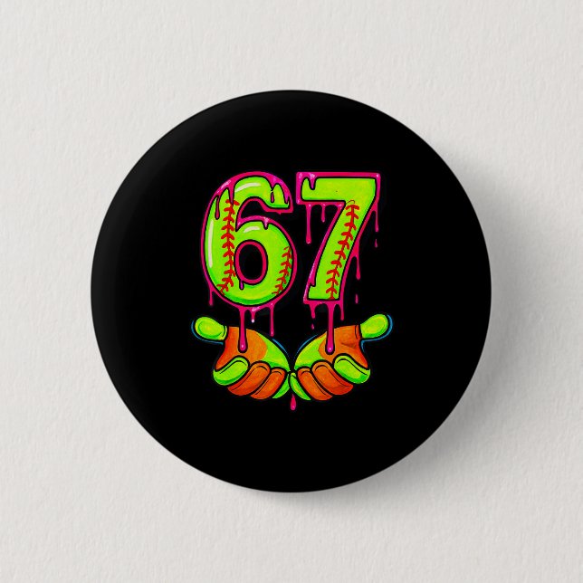 Badge Rond 5 Cm Softball 67 Six Seven Funny Gen Alpha Meme Drip Te (Devant)
