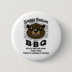 Badge Rond 5 Cm Soggy Beaver Byrbecue Bbq Beaver Propriétaire Été
