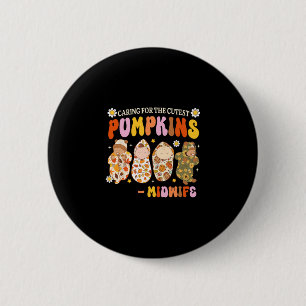 Badge Rond 5 Cm Soins pour la plus mignonne sage-femme citrouille