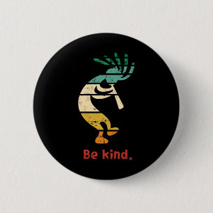 Badge Rond 5 Cm Sois Génial Danser Kokopelli Vintage Distressed De