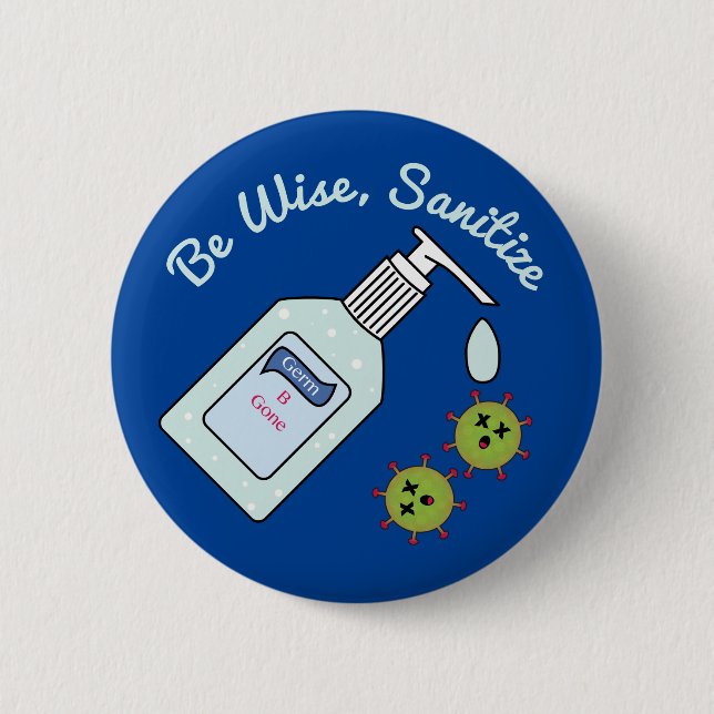 Badge Rond 5 Cm Sois Sage Sanitize Drôle Hygiène Mâle (Devant)