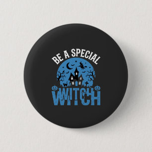 Badge Rond 5 Cm Sois un design de sorcière spéciale Halloween_1