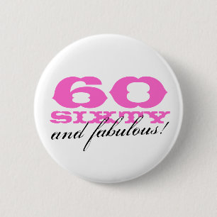 Badge Rond 5 Cm soixantième bouton d'anniversaire pour des femmes