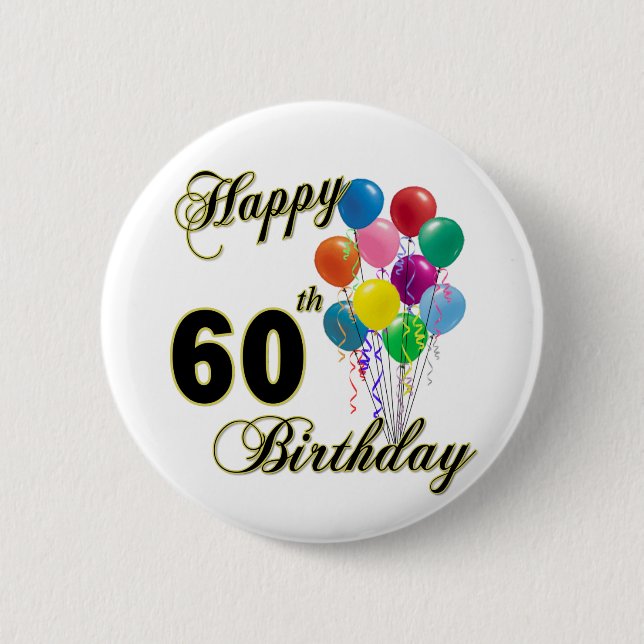 Badge Rond 5 Cm Soixantième cadeaux d'anniversaire et habillement (Devant)