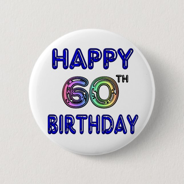 Badge Rond 5 Cm Soixantième cadeaux d'anniversaire heureux dans la (Devant)