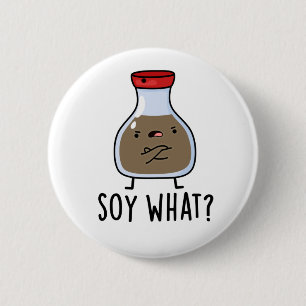 Badge Rond 5 Cm Soja Quel Pun De Sauce De Soja Migné