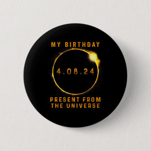 Badge Rond 5 Cm Solar Eclipse 2024 Anniversaire présent 4.8.24 Tot