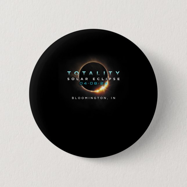 Badge Rond 5 Cm Solar Eclipse 2024 Bloomington Au total 04-08-2 (Devant)