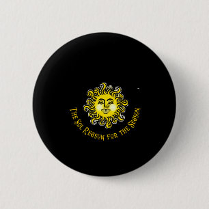 Badge Rond 5 Cm Solstice d'hiver La raison sol pour la saison