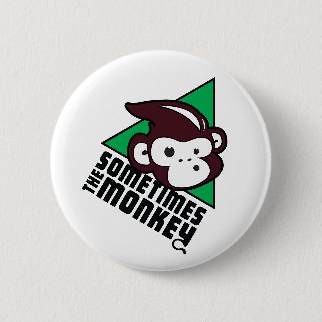 Badge Rond 5 Cm Sometimes the Monkey Pin Button (Devant)