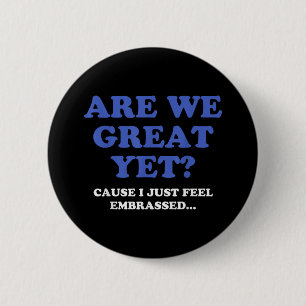Badge Rond 5 Cm Sommes-nous déjà grands ? Parce que je me sens jus