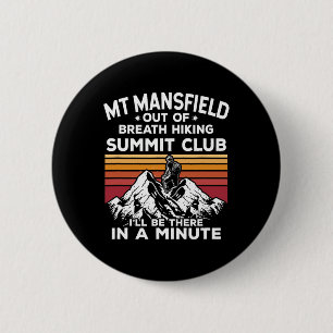 Badge Rond 5 Cm Sommet de randonnée Mt Mansfield Out Of Breath, j'