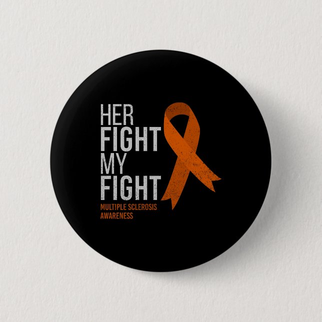 Badge Rond 5 Cm Son combat est mon combat la sclérose en plaques (Devant)