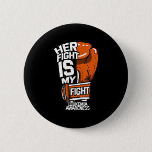 Badge Rond 5 Cm Son combat est mon combat Leucémie Sensibilisation