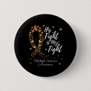 Badge Rond 5 Cm Son Combat Est Mon Combat Ms Multiple Sclerosis Aw