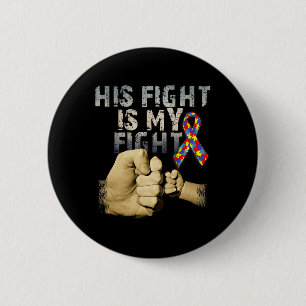 Badge Rond 5 Cm Son combat est mon combat Sensibilisation et souti