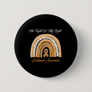 Badge Rond 5 Cm Son combat est My Fight Leukemia Sensibilisation R