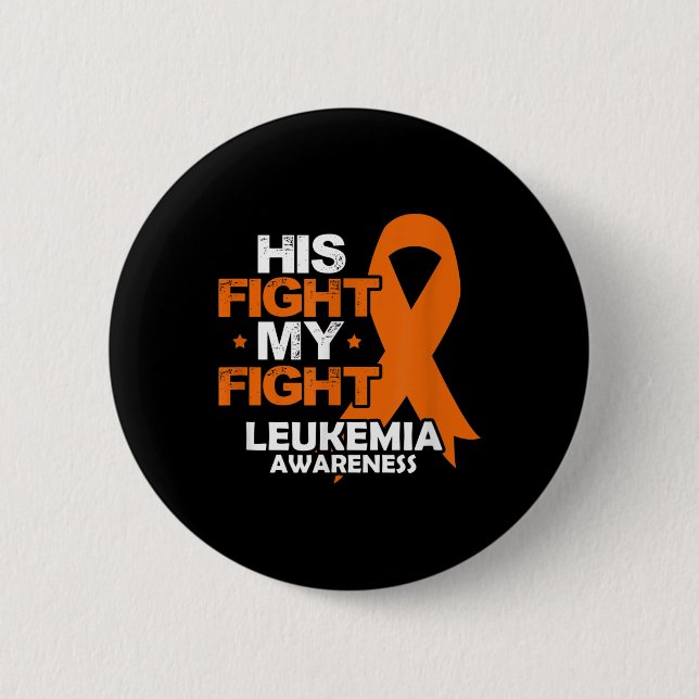 Badge Rond 5 Cm Son Combat Mon Combat Sensibilisation à la leucémi (Devant)